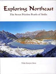 [9788190612173-1] Exploring Northeast : The Seven Pristine Pearls of India