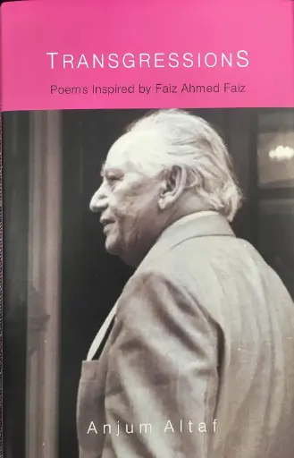 [9789383723362-1] Transgressions : Peoms Inspired by Faiz Ahmed Faiz