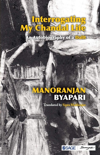 [9789381345139-1] Interrogating My Chandal Life : An Autobiography of a Dalit