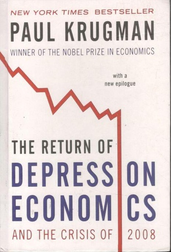 The Return of Depression Economics and the Crisis of 2008
