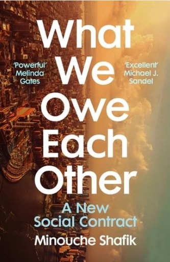 What We Owe Each Other : A New Social Contract (Vintage)
