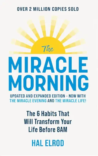 [9781399816052-1] The Miracle Morning: The 6 Habits That Will Transform Your Life Before 8AM (John Murray_