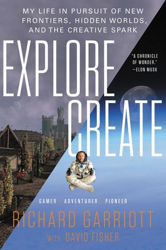 [9780062286666-1] Explore Create : My Life in Pursuit of New Frontiers, Hidden Worlds, and the Creative Spark