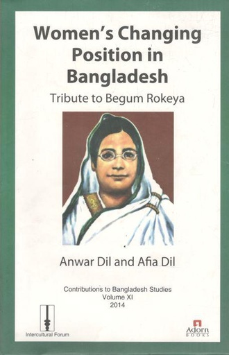 Womens Changing Position in Bangladesh : Tribute to Begum Rokeya