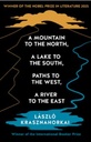 A Mountain To The North, A Lake To The South, Paths To The West