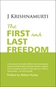 The First and Last Freedom (Krishnamurti Foundation)