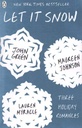 Let It Snow : Three Holiday Romances