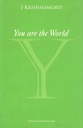 Your are the World