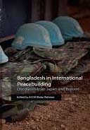 [9789849408406-2] Bangladesh in International Peacebuilding : Discourses from Japan and Beyond