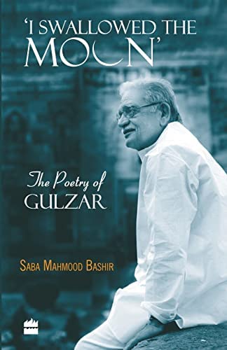 [9789351160748-1] I Swallowed The Moon : The Poetry of Gulzar