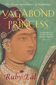 [9780300251272-1] Vagabond Princess : The Great Adventures of Gulbadan (HB)