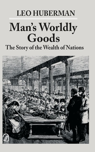 [9789350023624-1] Mans Worldly Goods : The Story of the Wealth of Nations