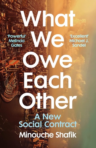 [9781861478627] What We Owe Each Other : A New Social Contract