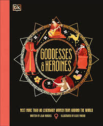 [9780241609774-1] Goddesses and Heroines: Meet More Than 80 Legendary Women From Around the World
