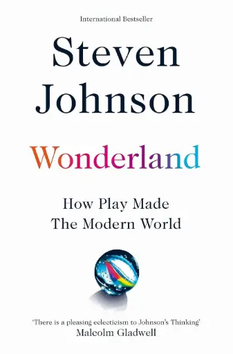 [9781509837274-1] Wonderland : How Play Made the Modern World