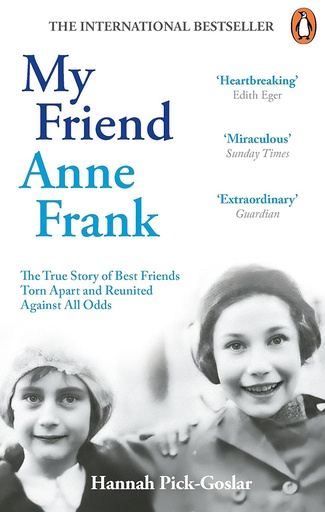 [9781846047466] My Friend Anne Frank: The Inspiring and Heartbreaking True Story of Best Friends Torn