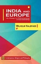 India And Europe : An Essay in Philosophical Understanding