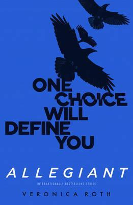 [9780008167899-1] Allegiant : One Choice Will Define You