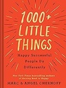1000+ Little Things Happy Successful People Do Differently