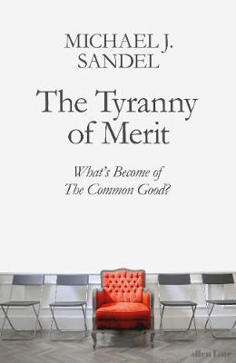 [9780141991177-1] The Tyranny of Merit : Whats Become of The Common Good?