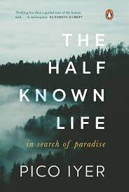 [9780670098293-1] The Half Known Life : In Search of Paradise