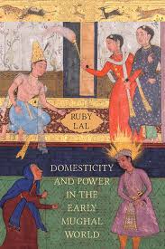 [9788178246635-1] Domesticity and Power In The Early Mughal World