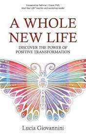 [9789385827099-1] A Whole New Life : Discover The Power Of Positive Transformation