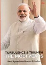 Turbulence & Triumph The Modi Years