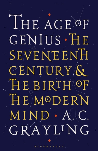 [9781408870389-1] The Age of Genius : The Seventeenth Century And The Birth of The Modern Mind