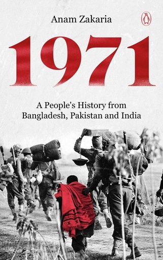 [9780670090129-1] 1971 : A Peoples History from Bangladesh, Pakistan and India (HB)