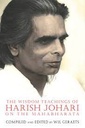 The Wisdom Teachings of Harish Johari On The Mahabharata