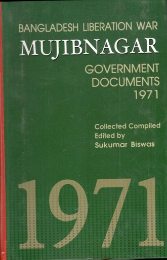 [9789849567592-1] Mujibnagar : Government Documents 1971