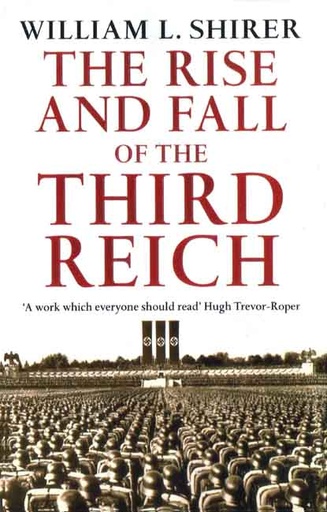 [9780099421764-1] The Rise And Fall of The Third Reich