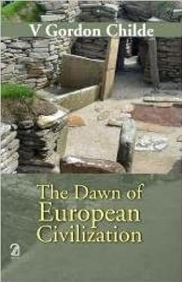 [9789350024706-1] The Dawn Of European Civilization