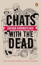 Chats With The Dead