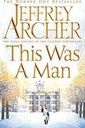This Was A Man : The Final Volume of The Clifton Chronicles