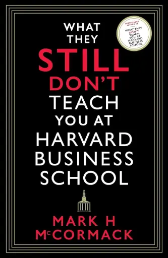 [9781800812192-1] What They Still Dont Teach You at Harvard Business School