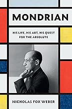 [9780307961594-1] Mondrian : His Life, His Art, His Quest for the Absolute