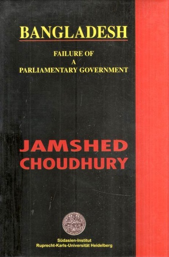 [9789848120545-1] Bangladesh : Failure of a Parliamentary Government