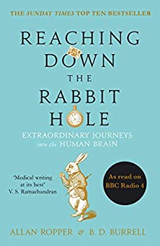 [9781782395508-1] The Rabbit Hole : Extraordinary Journeys Into The Human Brain