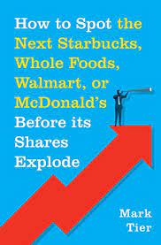 [9781250171320-1] How to Spot The Next Starbucks Whole Foods, Walmart, of McDonalds Before Its Shares Explode