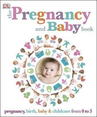 [9781409381327-1] The Pregnancy and Baby Book (DK)