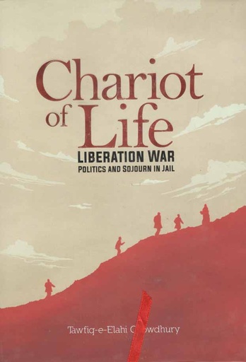 [9789849304395-1] Chariot of Life : Liberation War Politics And Sojourn In Jail