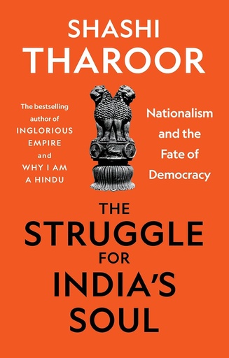 [9781787385597-1] The Struggle For Indias Soul : Nationalism and the Fate of Democracy