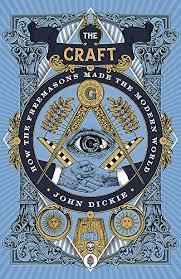 [9781473658226-1] The Craft : How The Freemasons Made The Modern World