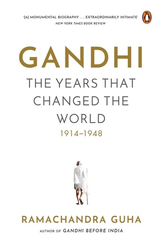 [9780143452652-1] Gandhi : The Years That Changed The World 1914-1948 (PB)