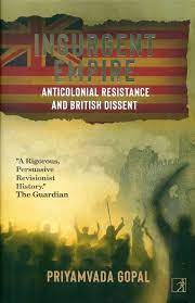 [9789386797704-1] Insurgent Empire : Anticolonial Resistance And British Dissent
