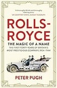 Rolls Royce : The Magic of a Name
