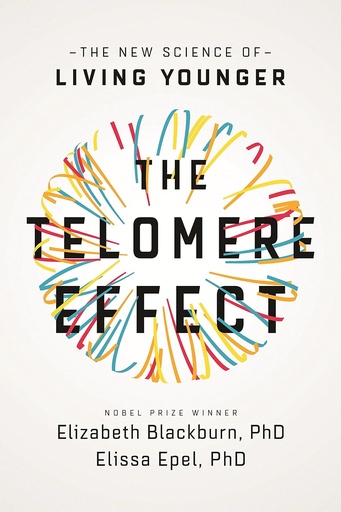 [9781780229034-1] The Telomere Effect : Living Younger, Healthier, Longer