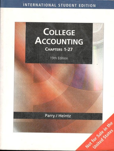 [9780324647563-1] College Accounting Chapter 1-27 : 19th Edition